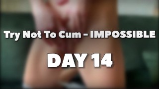 DAY 14 ULTIMATE TRY NOT TO CUMB