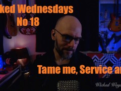 Wicked Wednesdays no 18 BDSM 101 Pt 5 Tame me