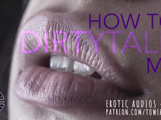 HOW TO DIRTYTALK ME (Erotic audio for women) M4F Dirtytalk_Audioporn filthy_talk roleplay