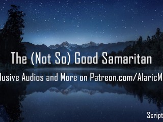 The (Not_So) Good Samaritan [Erotic Audio] 