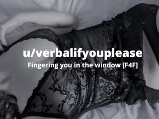 Fingering You in the Window [British LesbianAudio]