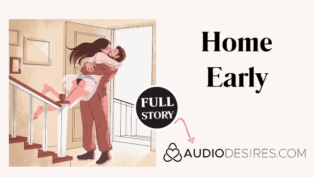 Erotic Sex Home - Romantic Coming Home Story | Erotic Audio Story | Couple Sex | ASMR Audio  Porn for Women - Pornhub.com
