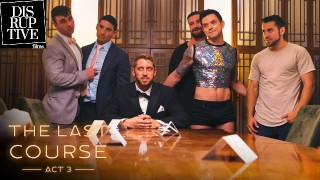 The Last Course Act III Disruptivefilms Man's Last Wish Is An Orgy With His Ex Lovers