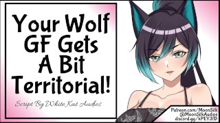 Your Wolf Girlfriend Is Getting A Little Territorial
