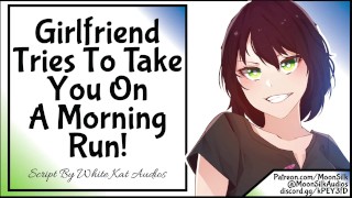 Femdom Your Girlfriend Attempts To Drag You Out For A Morning Run