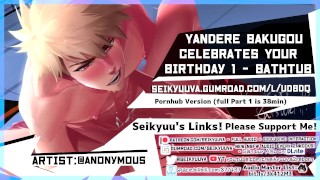 PART 1 Daddy Bakugou's HOT BIRTHDAY FUCK Bathtub