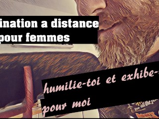 [Audio FR] suis mes ordres, humilie-toi et_exhibe-toi - domination a distance pour femme