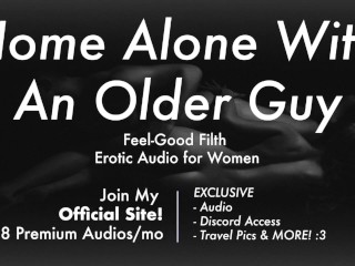 Praise Kink: An Experienced Older Guy Makes You_His Good_Girl + Aftercare (Erotic Audio for Women)