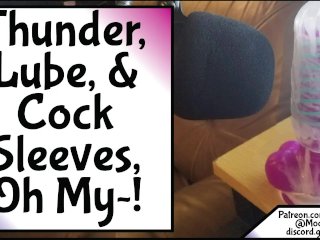 Thunder, Lube, & Cock Sleeves Oh My! [Bloopers For New Lewd Sfx]