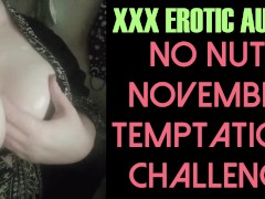 No Nut November Temptation Challenge (Erotic ASMR JOI Audio)