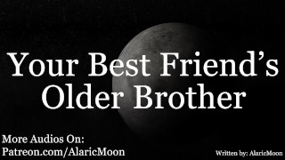 M4F Your Best Friend's Elder Brother Discovered Your Onlyfans Erotic ASMR For Women