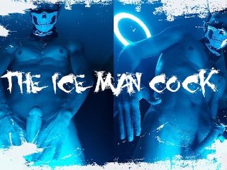 The Ice Man Cock