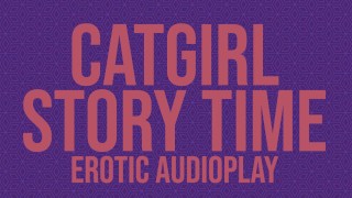 Erotic Audio Roleplay Catgirl Story Time