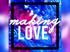 Making Love Podcast - Ep. 1 - Natural Attraction - 12-22-2021