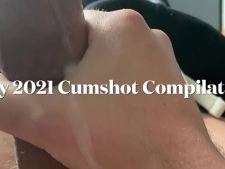 Cumshot Compilation (May 2021) Multiple Cumshots Verbal Male Orgasms Pov Cumshots White Uncut Cock