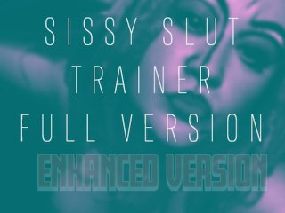 Sissy Slut Trainer Full Version Enhnaced Version