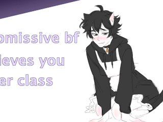 Asmr - Submissive Bf Relieves You After Class