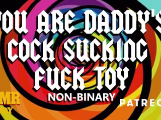 Asmr Daddy Uses You Like A Worthless Cock Sucking Fuck Toy (Non-Binary Audio)