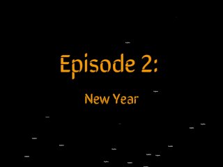 Episode 2: New Year