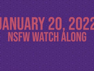 January 20 Nsfw Watch Along Stream Highlight: Lush Session - Asmr Audio Live Stream