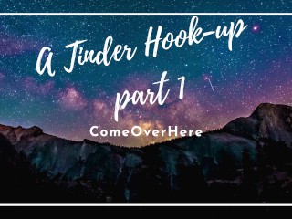 making you cum all over the_place on our first date (part 1) Erotic_Audio ComeOverHere