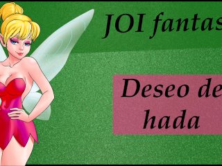 Joi Fantasia Con Hada Cachonda. Voz Española