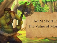 AotM Shorts // Short 1 // The Value of Money