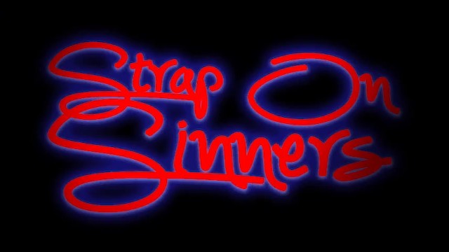 STRAP ON SINNERS Official Trailer by Sinn Sage TROUBLEfilms