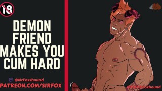 Orgasm M4M Gay Erotic Roleplay Gay Yaoi Demon Friend Makes You Cum Hard