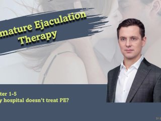 Premature Ejaculation Treatment Tutorial 1-5