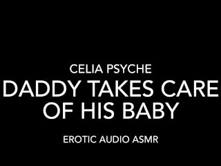 Daddy Takes_Care of His BabyPOV - Erotic Audio ASMR