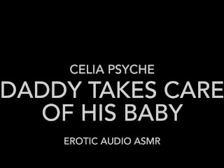 Daddy Takes Care_of his Baby POV - Erotic AudioASMR