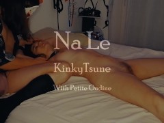 Kinky Tsune - Na Le Ft. Petite Ondine (Domination Sensorielle)