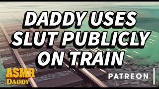 Masturbate Daddy Ruins A Good Girl's Train Trip BDSM Instruction Audio For Submissive Sluts