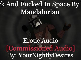 The Mandalorian Fucks Your Brains Out [Creampie] [Rough]_[Star Wars] (Erotica Audio For Women)