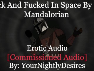 The Mandalorian Fucks Your Brains Out [Creampie] [Rough] [Star Wars] (Erotica Audio For_Women)