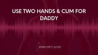 Daddy Daddy Erotic Audio's Women's Two-Handed Orgasm Instructions