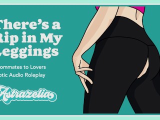 Erotic Audio: There’s a Ripin My Leggings