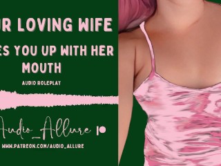 Audio Roleplay Your Loving Wife_Wakes You Up With_Her Mouth