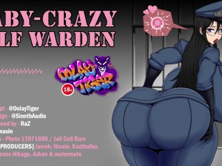 Baby-Crazy MILF Warden (erotic audio_play by_OolayTiger)