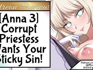 Anna 3 - Corrupt Priestess Wants Your Sticky_Sin
