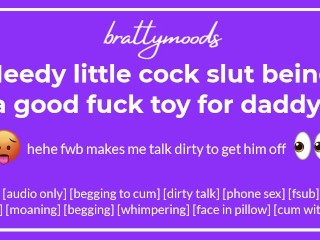 needy little cockslut [f] being a good fuck toyfor daddy + dirty talk
