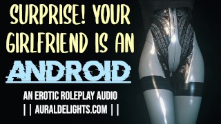 Scifi XXX EROTIC AUDIO ROLEPLAY Fuck My Android Pussy