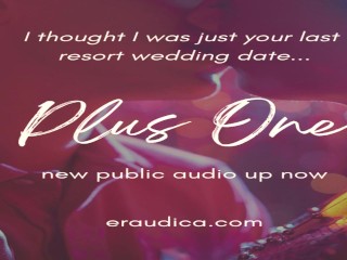 Plus One - Erotic Audio by Eve's Garden [romantic][friends to_lovers][immersive][outdoor sex]