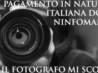 Italian Slut - Faccio La Troia Per Non Pagare Lo Shooting Fotografico