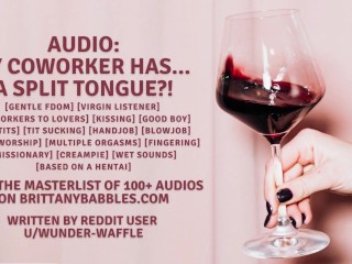 Audio:My Coworker has... a_Split Tongue?!