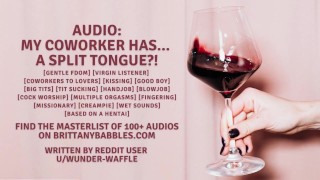 Audio My Coworker Has A Split Tongue Audio