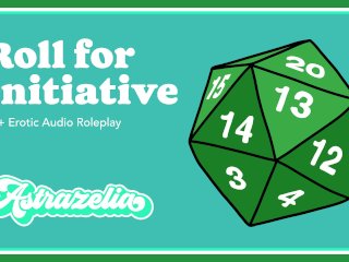 Erotic Audio: Roll for Initiative [FriendsTo Lovers] [Hold the Moan][Sneaky Sex]