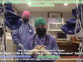 You Undergo The Procedure @ Doctor Tampa, Nurse Jewel, Nurse Stacy Shepard Surgically Gloved Hands