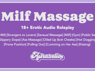 Milf Massage [Erotic Audio] [Sensual Massage] [Older Milf]_[At the_Gym]